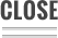 CLOSE